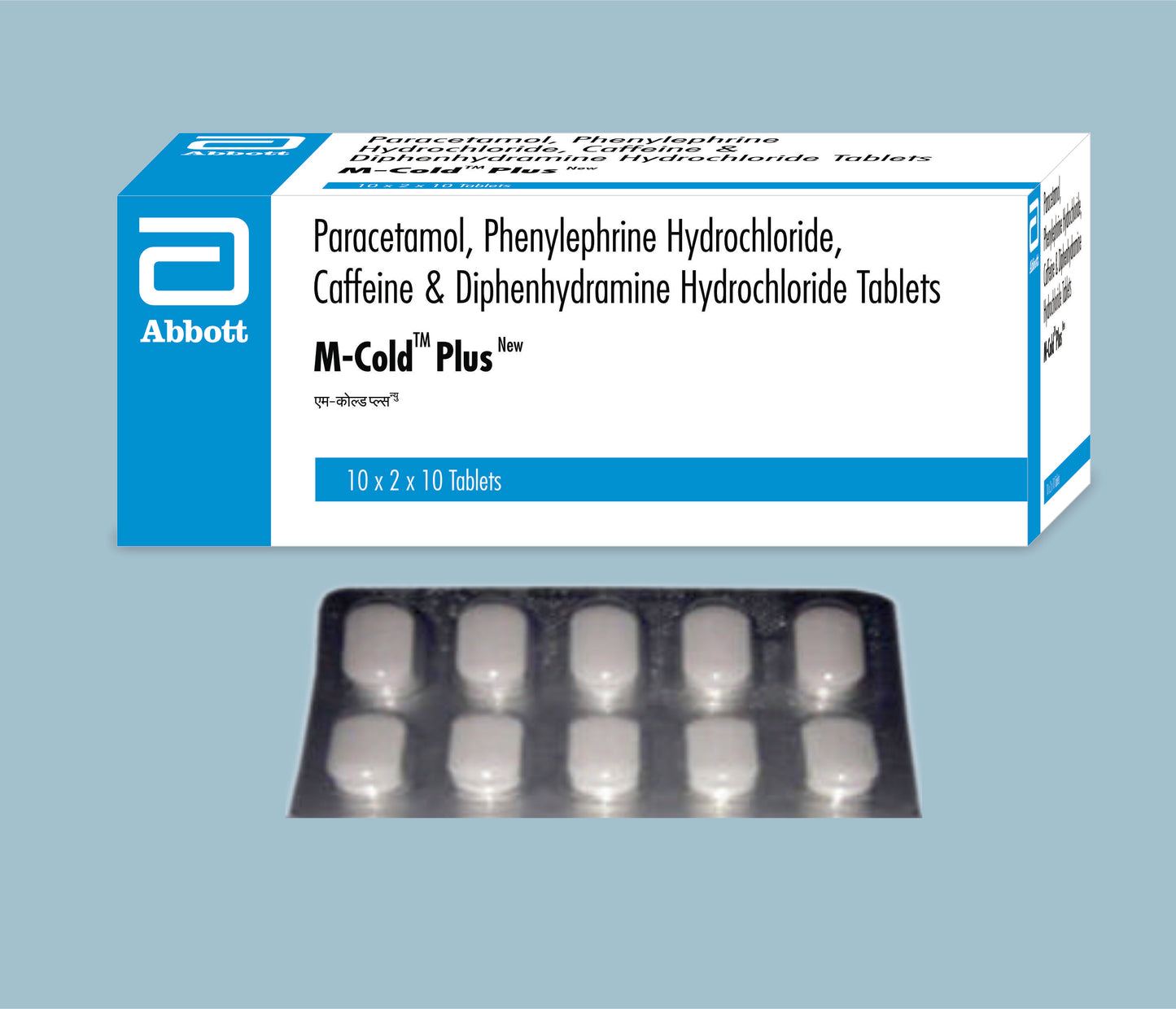 M Cold Plus New Tablets 10Tabs Paracetamol 500mg, Phenylephrine Hydrochloride 5mg, Caffeine 30mg,
Diphenhydramine Hydrochloride 25mg by Abbott