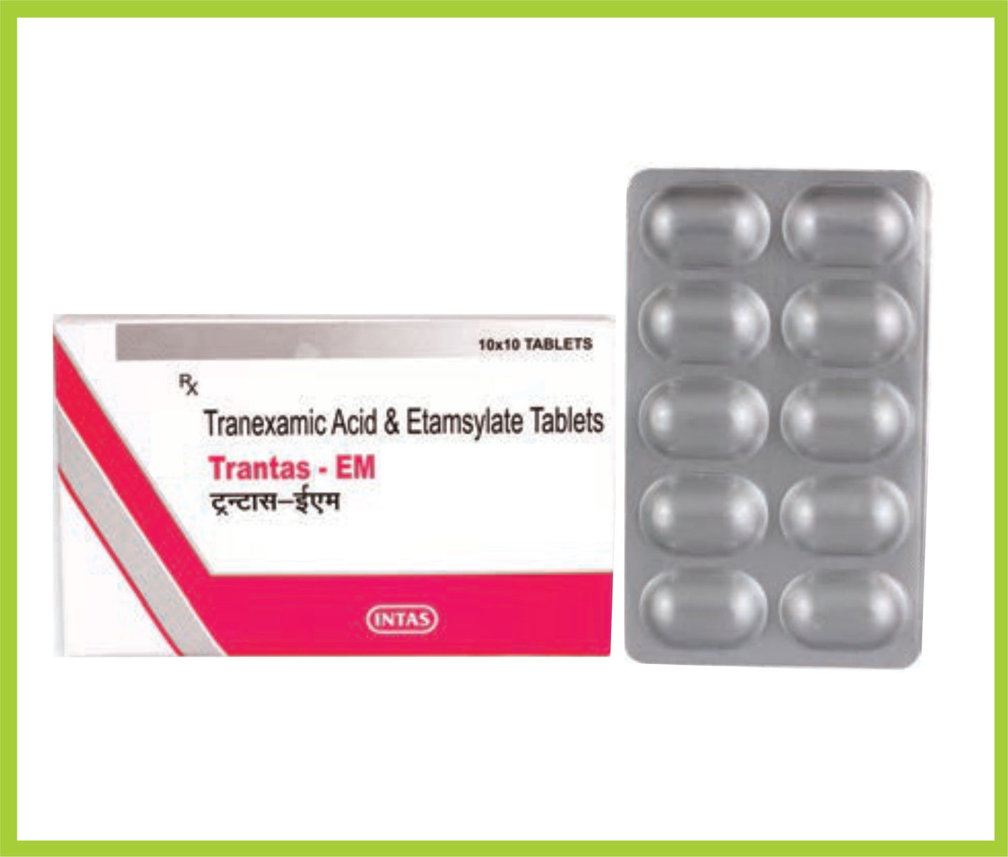 Trantas-Em 10 Tab Tranexamic Acid 250 mg + Etamsylate 250 mg by Intas