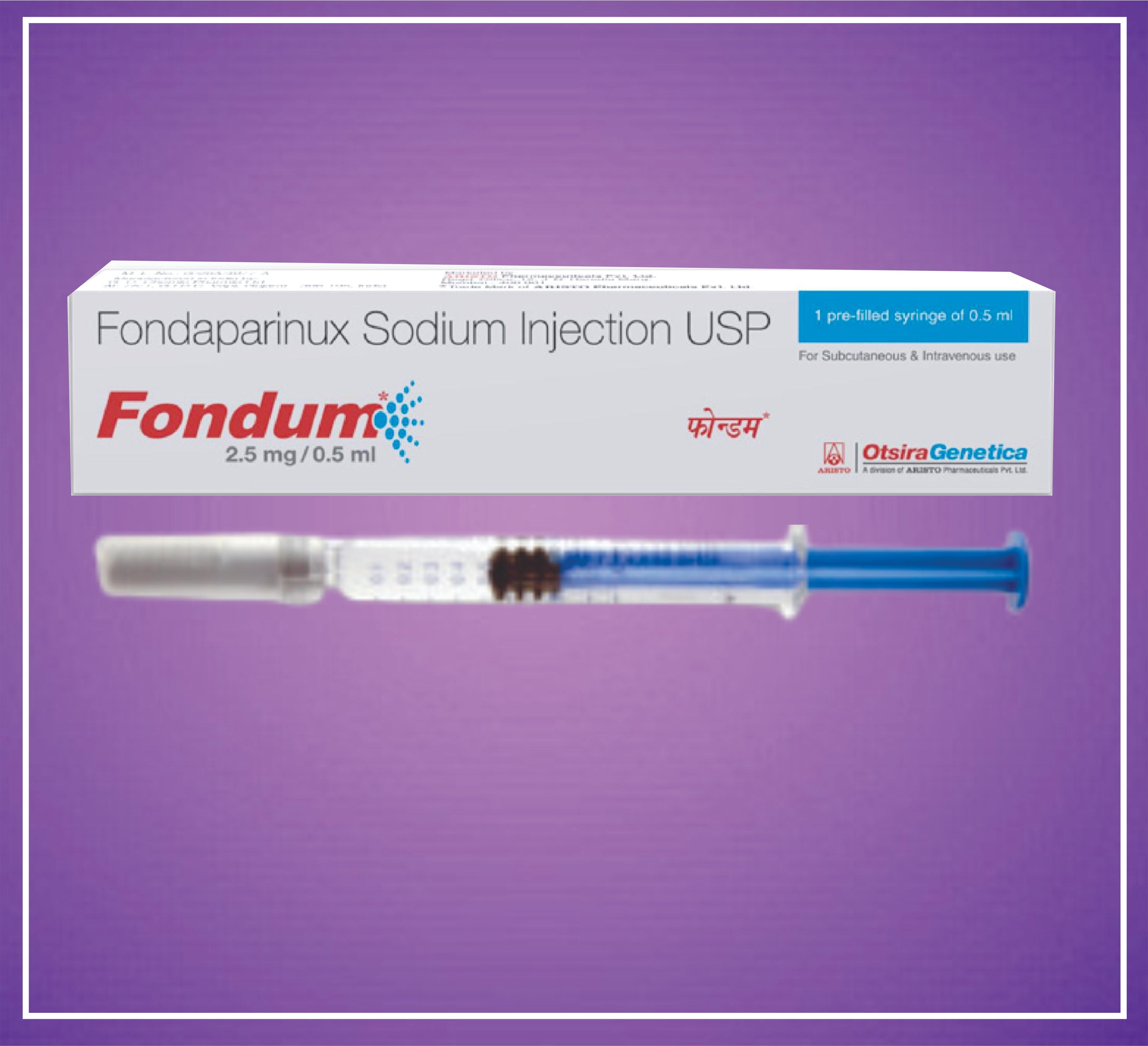 FONDUM 2.5mg/0.5ml ( Fondaparinux sodium Injection ) by Aristo ...