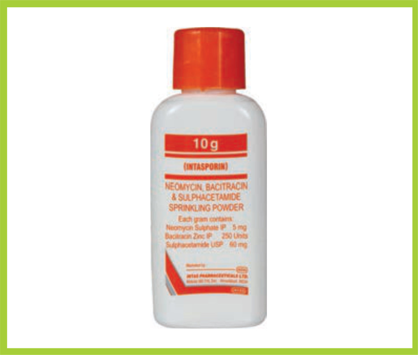 INTASPORIN POWDER 10 GM ( Each gm contains – Neomycin Sulphate 5mg + Bacitracin 250units + Sulphacetamide 60mg ) by Intas